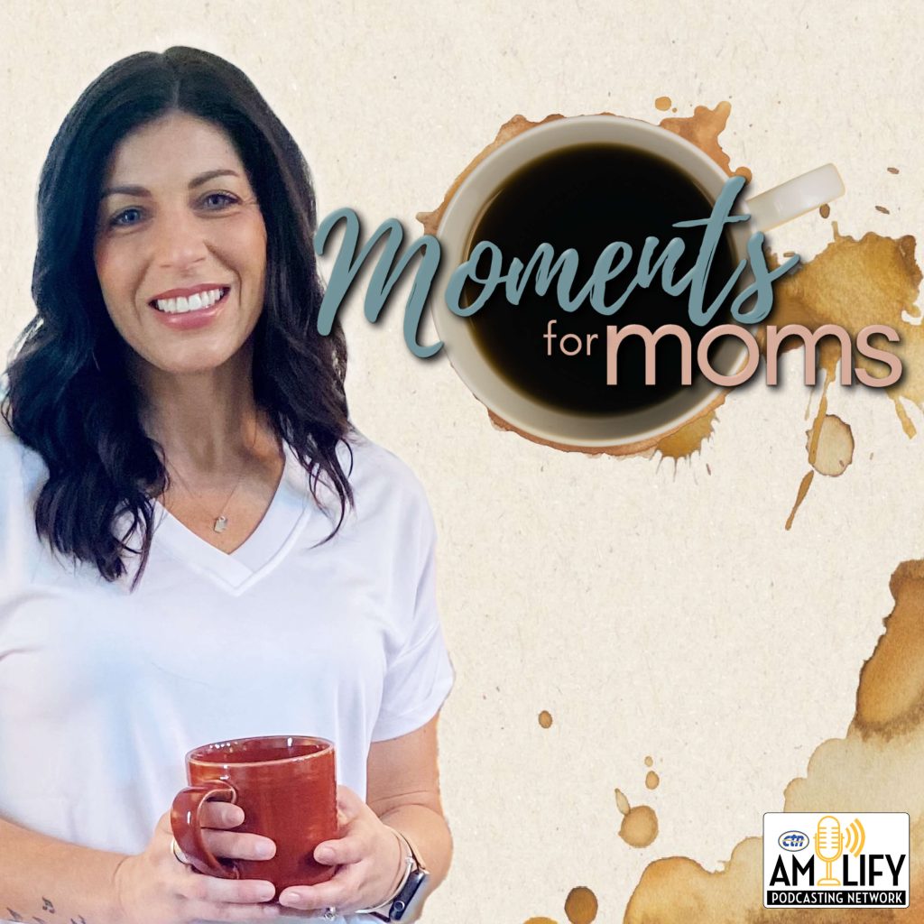 Moments for Moms Podcast