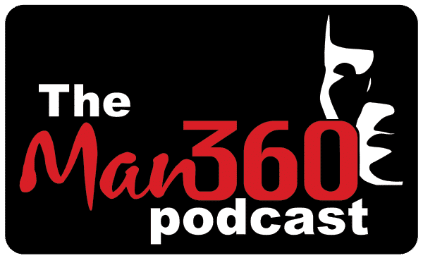 The Man360 Podcast