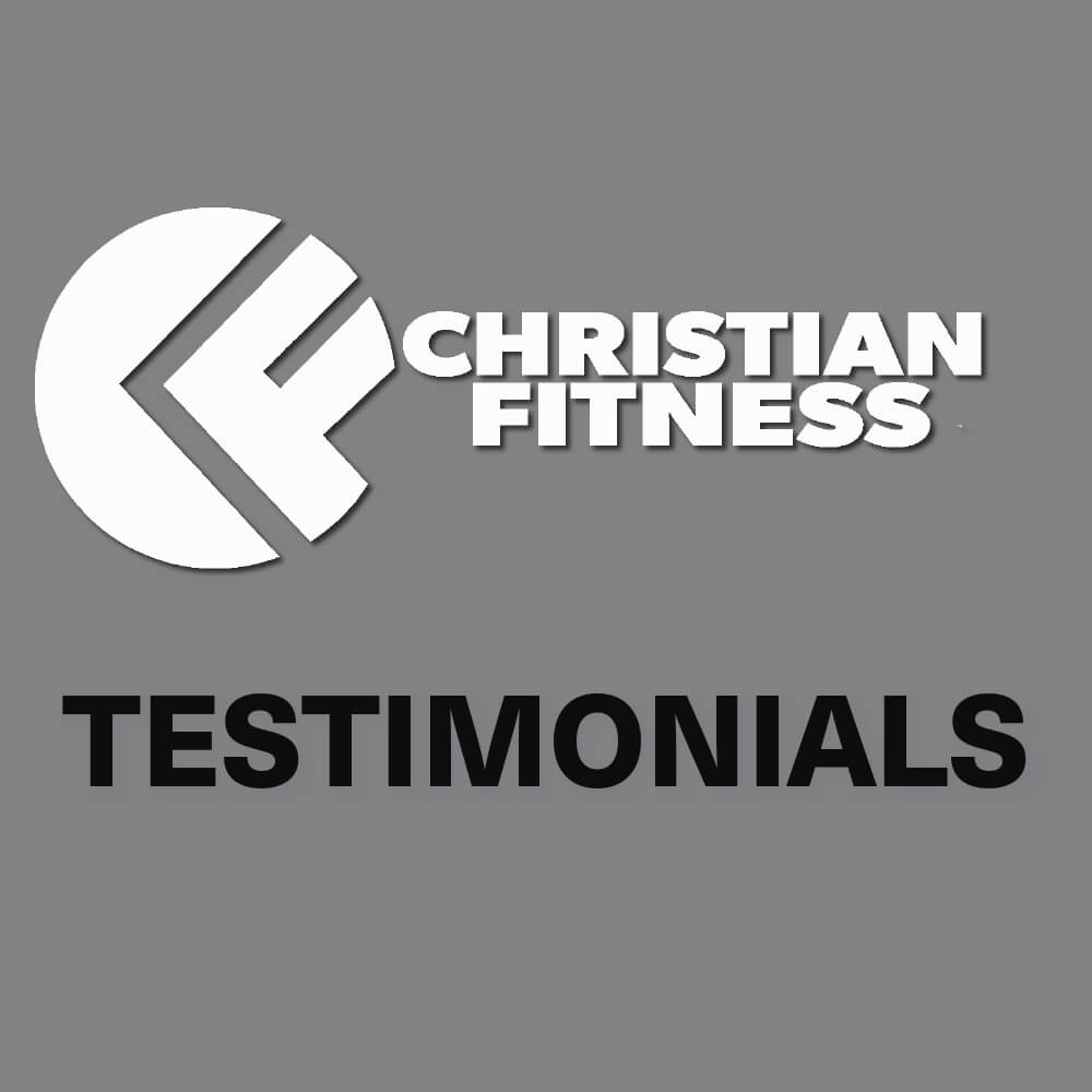 Christian Fitness Testimonials