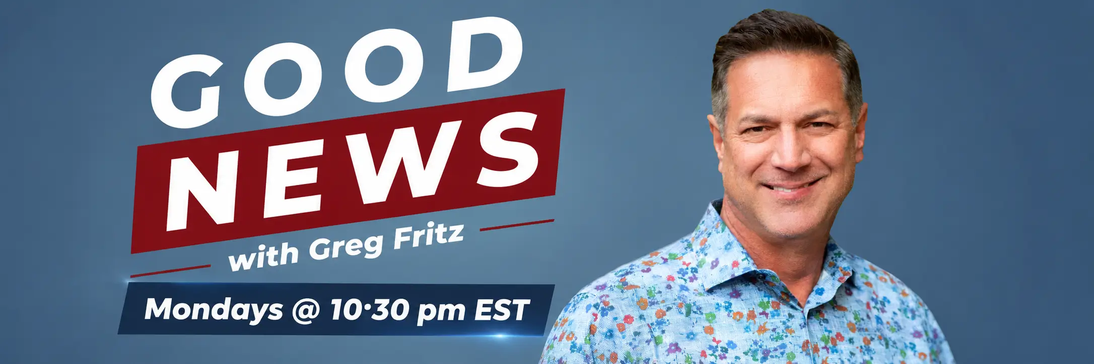 Good News with Greg Fritz Desktop Slider
